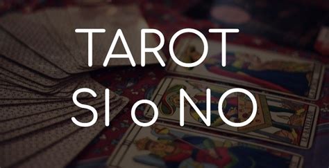 tirada de cartas gratis amor si o no|Tirada de Tarot Gratis Sí o No